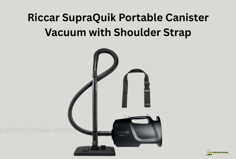 Riccar SupraQuik Portable Canister Vacuum
